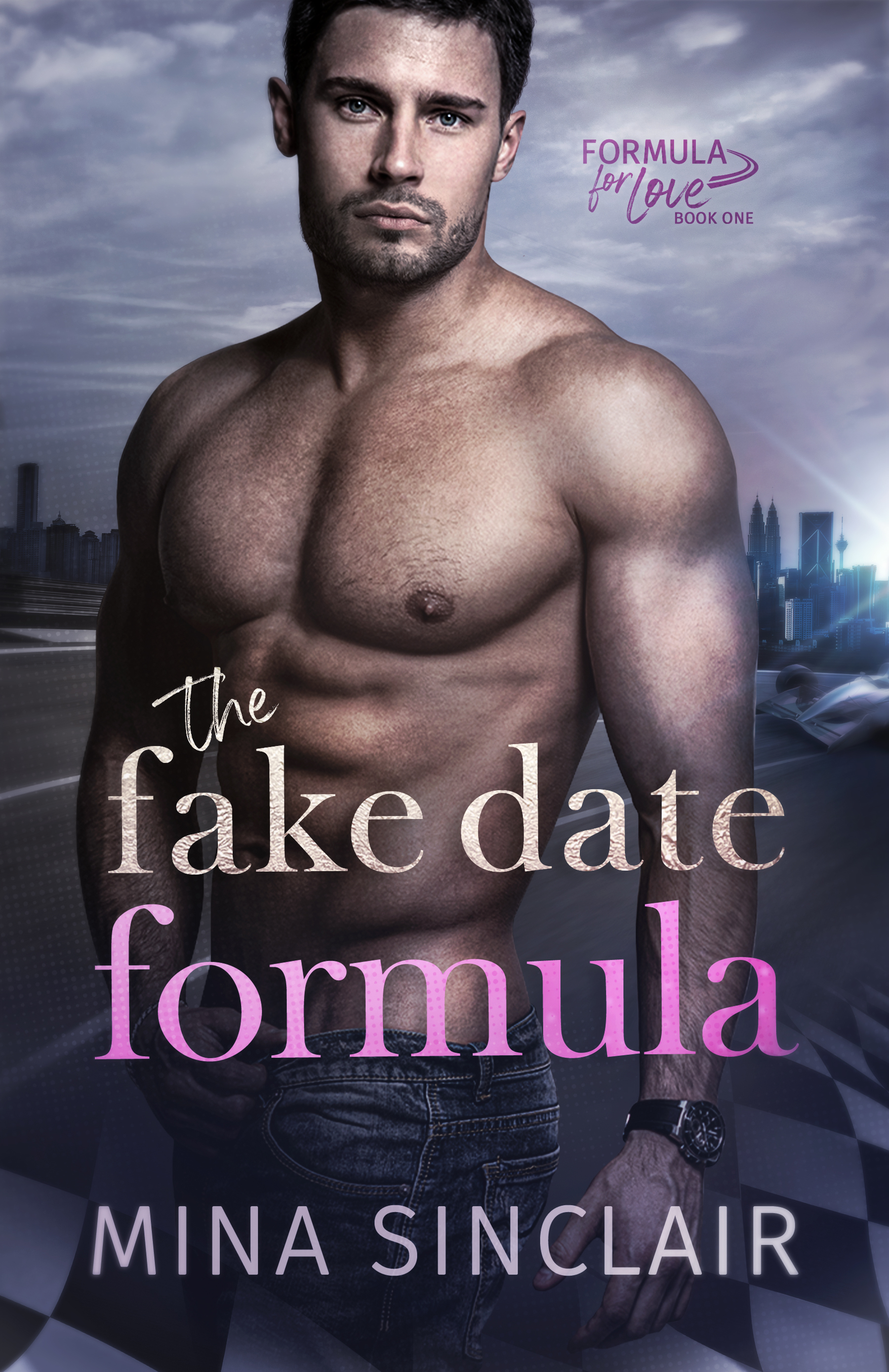 The Fake Date Formula: A Racing Romance by Mina Sinclair